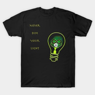 Never Dim Your Light T-Shirt